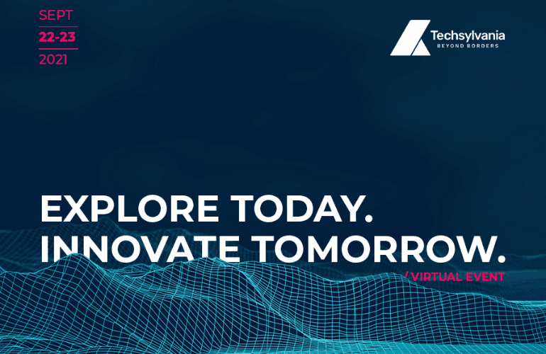 Techsylvania continuă și în 2021 călătoria virtuală înspre inovație tehnologică
