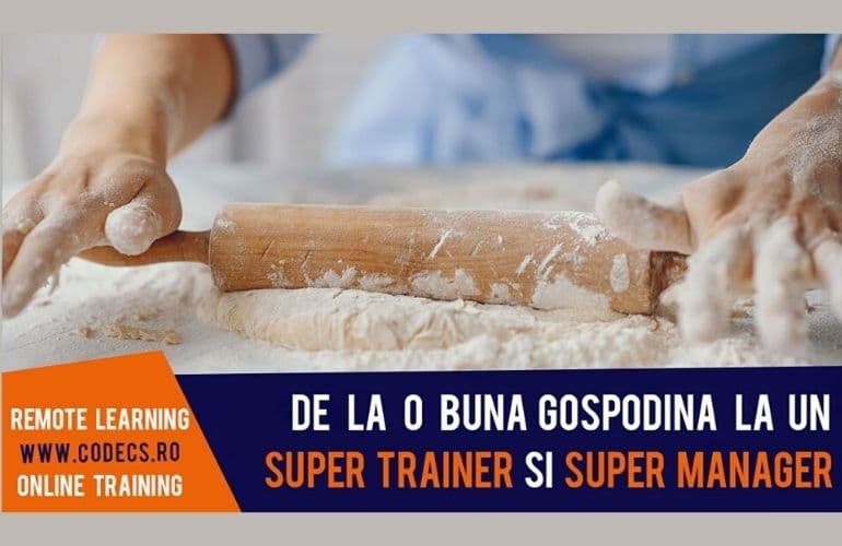De la o bună gospondină la un #supertrainer și #supermanager 