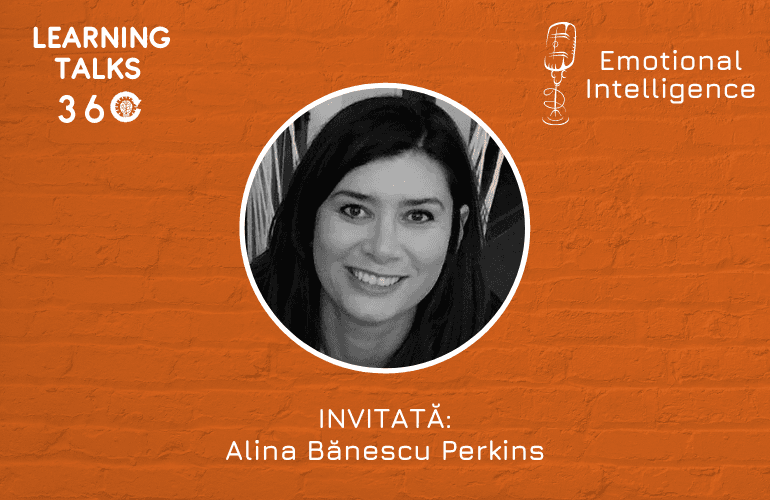 Alina Bănescu Perkins: Conversatii despre *Emotional Intelligence*