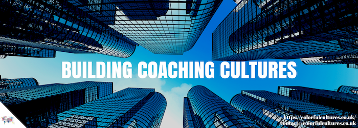 Building Coaching Cultures