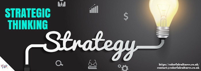 Strategic Thinking, Colorful Cultures