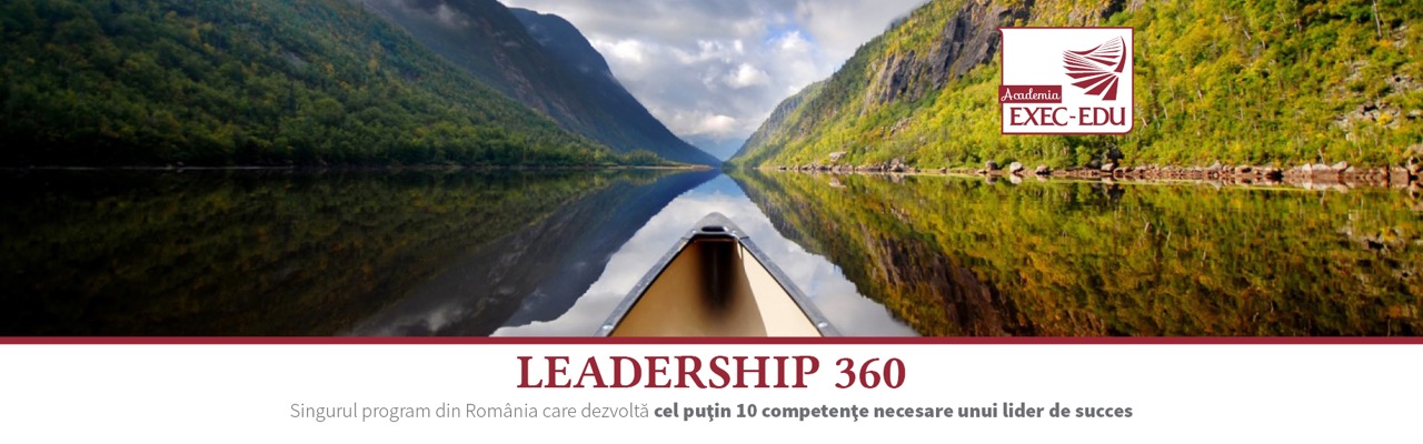 Curs Leadership 360 - Dezvoltarea competențelor de lider