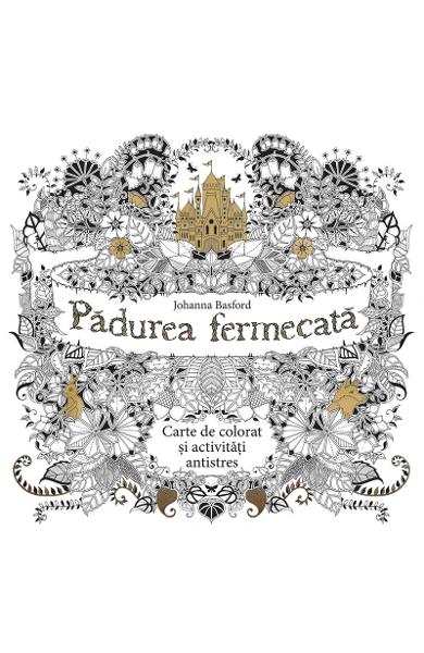 Pădurea fermecată carte de colorat pentru adulți
