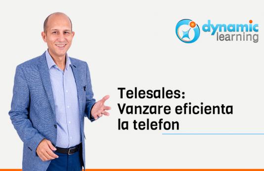 Curs „TELESALES - vânzare eficientă la telefon” - Dynamic Learning, București