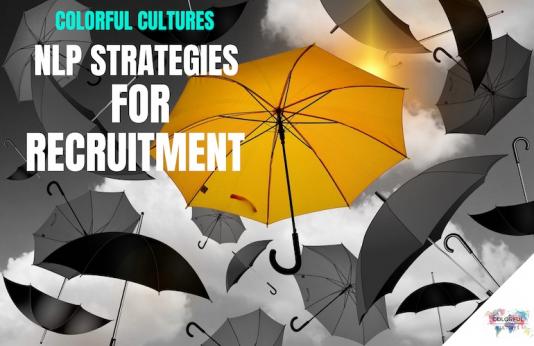 NLP Strategies for Recruitment, Colorful Cultures