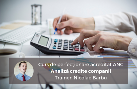 Curs de perfectionare “Analiza credite companii", acreditat ANC